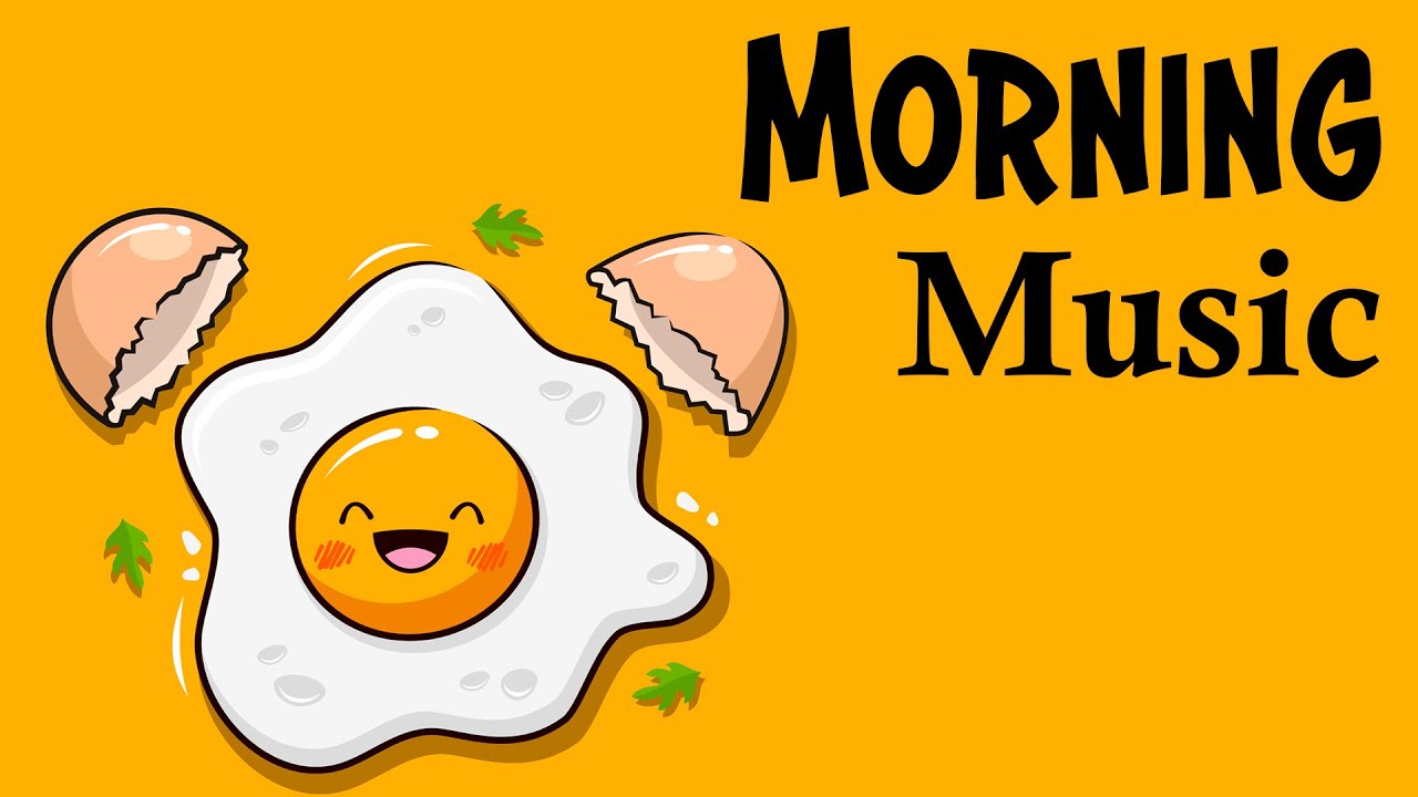 Good Morning Music - Wake Up Happy & Boost Positivity Energy - Happy  Morning Music 