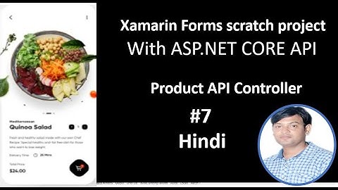Scratch Project Xamarin forms With ASP.NET CORE API | PART-7