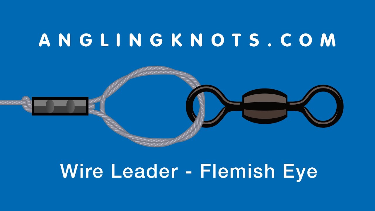 How To Make A Wire Leader - Flemish Eye 