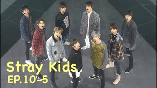 [日本語字幕] Stray Kids ep10-5