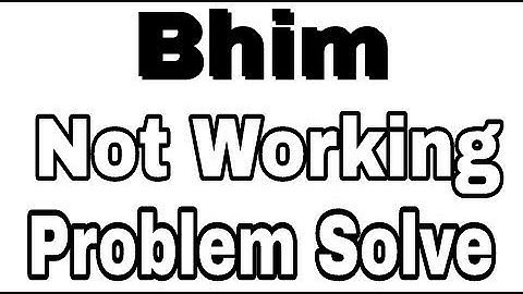 Bhim App All Problem And Not Working Error Issues problem solve in Android