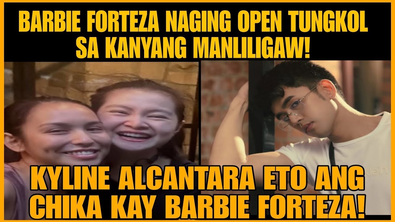 BARBIE FORTEZA NAGING BUKAS TUNGKOL SA KANYANG MANLILIGAW! DAVID LICAUCO ANO NA! KYLINE ANO CHIKA!
