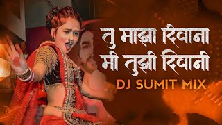 Tu Maza Diwana Mi Tuzi Diwani Marathi DJ Remix DJ Sumit SH & DJ Chatz