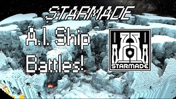 Starmade - Creating AI ship battles!