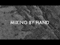 CRUMB: Mixing By Hand