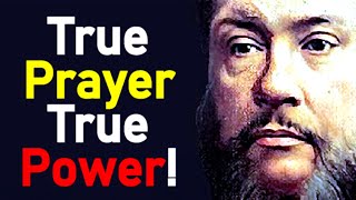 True Prayer, True Power! - Charles Spurgeon Sermon