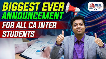 Biggest Announcement For All CA Inter Students | Mohit Agarwal | MEPL