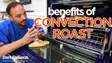 What is Convection Roast? | What Foods is Convection Roast Used For?