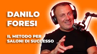 I Segreti di Danilo Foresi per il Successo nella Vendita del Beauty - Fatturare Podcast #6