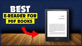 5 Best e Reader for Reading PDF Books - Maximize Your PDF Reading Experience with The Best E-Readers