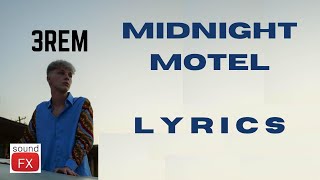 Midnight Motel (Lyrics) - 3REM