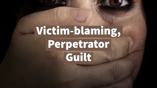 Victim-blaming, Perpetrator Guilt: Moral Injury, Just World