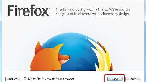 How to download and install Mozilla Firefox on Windows XP7/8/8.1/10 ?