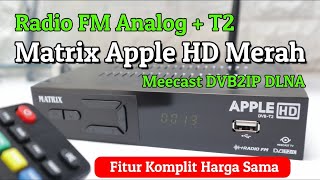 Review Matrix Apple HD Merah Radio FM Teknologi Baru Dalam Dunia DVB T2 Di Indonesia