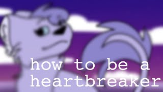How to be a Heartbreaker // Animation Meme Resimi