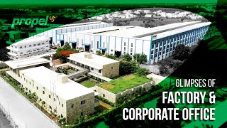 Propel Factory & Corporate Office Glimpses