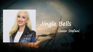 Gwen Stefani - Jingle Bells  lyrics Resimi