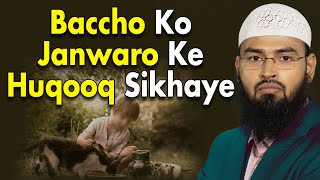 WAQIA - Billi Ka - Aaj Hamare Baccho Ko Janwaro Ke Huqooq Sikhane Ki Zaroorat Hai By Adv. Faiz Syed