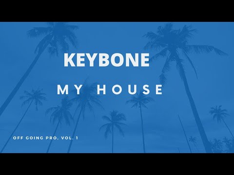 Keybone - My House (Lyric Video)