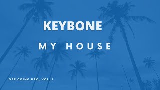 Watch Keybone My House video