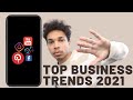 TOP 5 BUSINESS TRENDS | 2021