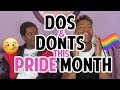 PRIDE Month DO's and DON'TS  🌈for beginners/ first goers