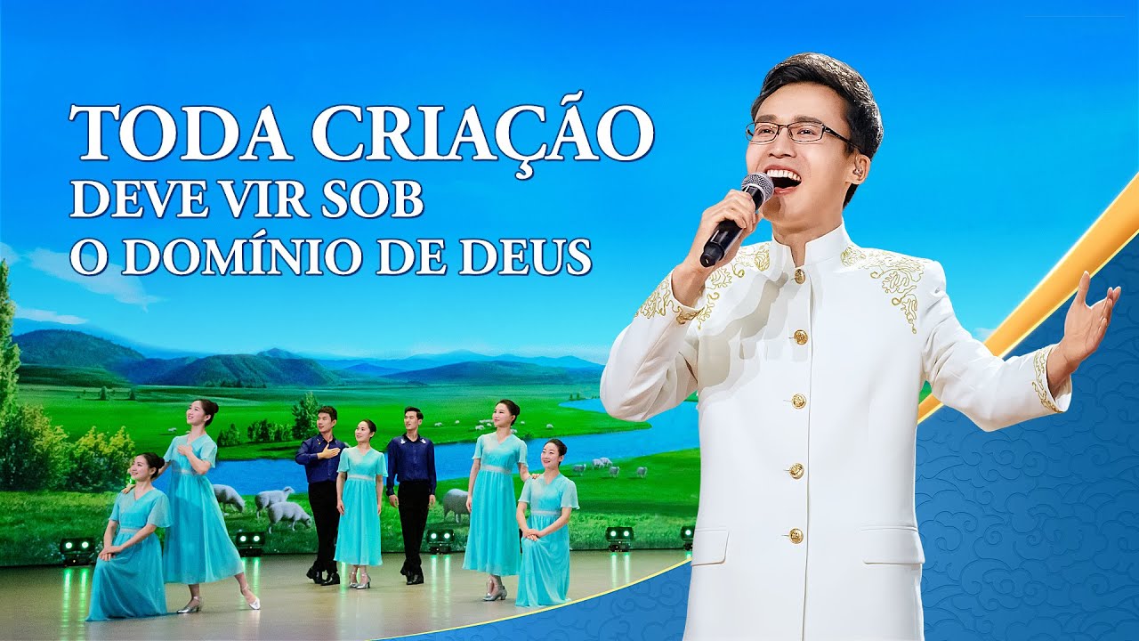 Música gospel 2020 "Toda criação deve vir sob o domínio de Deus"