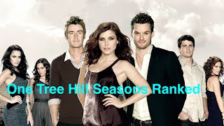 One Tree Hill Seasons Ranked