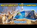 HOMEMADE Walmart HOT TENT Camping CHALLENGE in My BACKYARD!!!