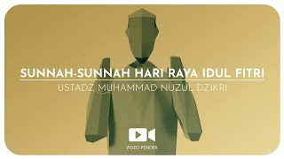 SUNNAH-SUNNAH HARI RAYA IDUL FITRI (1 menitan!)