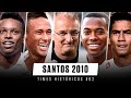 SANTOS 2010 - Times Históricos #03