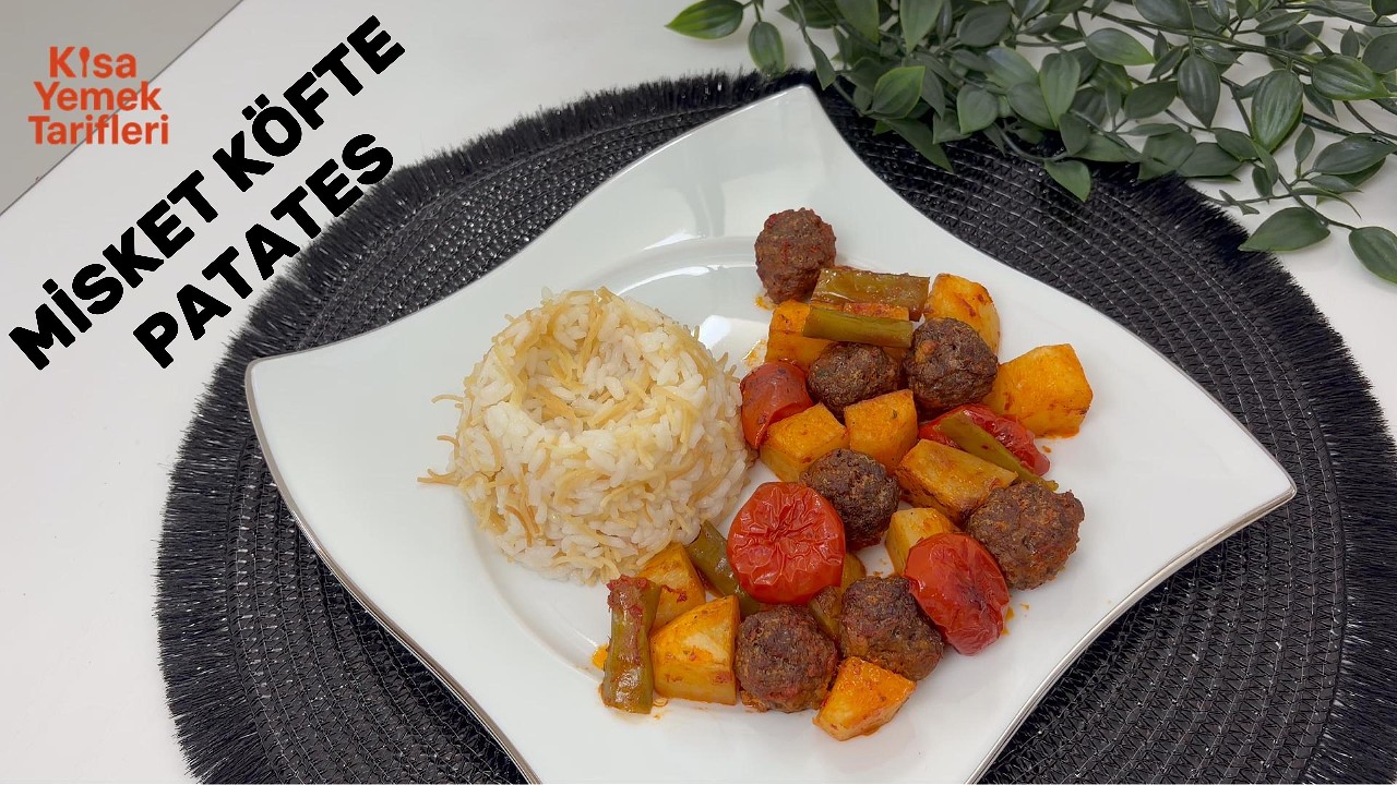 FIRINDA MİSKET KÖFTE PATATES – Az malzeme ile pratik bir akşam yemeği