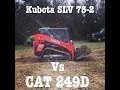 Kubota SLV 75-2 vs Cat 249D 259D Review