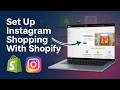 How To Set Up Instagram Shopping With Shopify - Full Steps