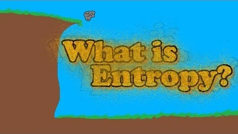 What is Entropy?
