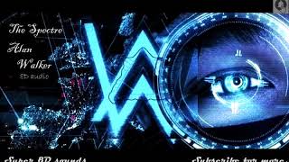 Alan Walker - The Spectre (8D audio) --USE HEADPHONES--