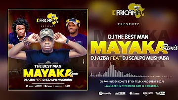 Dj the best Man ft Dj a2ba pz & Dj Scalpo Mushaba Mayaka remix ( fricana musiq ) audio official