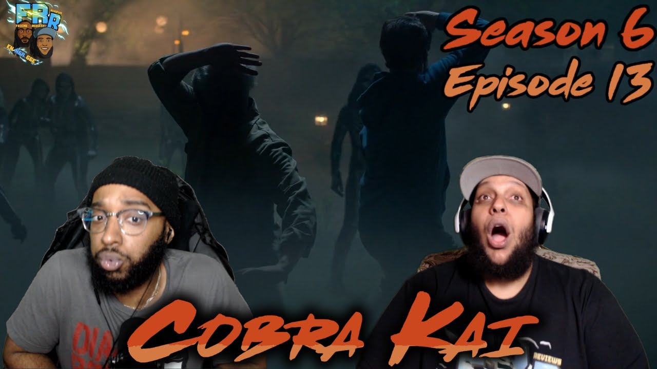 Cobra Kai Season 6 Episode 13 | Skeletons | FRR Reaction |