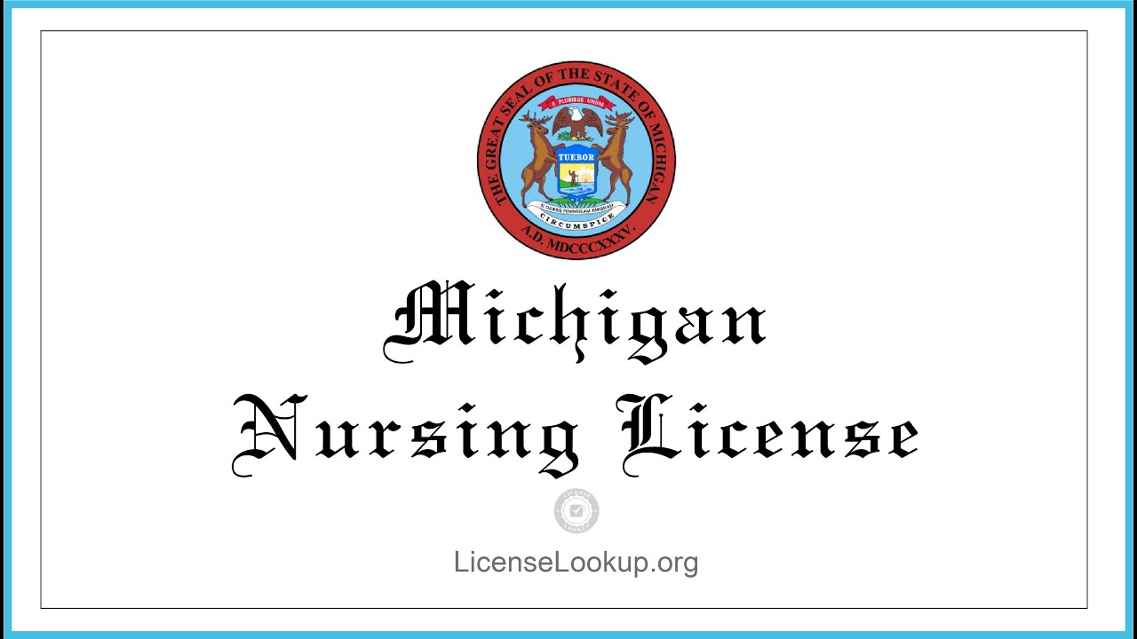 Michigan Nursing License - What You need to get started #license #Michigan