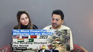 Pak Reacts to The Most Powerful Militaries in the World 2023 | Global Firepower Index 2023