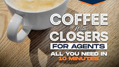 Coffee with Closers - Agent Edition | Rick Janson ...