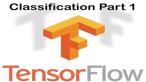 Tensorflow 2.0 | Tensorflow Keras basic Classification | Part 1