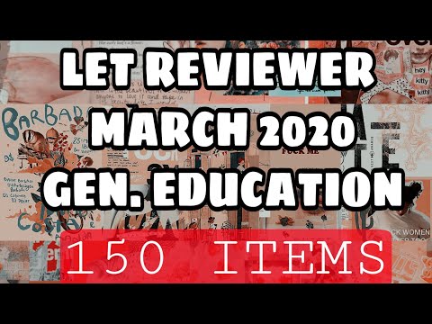 LET REVIEWER MARCH 2020 GEN.EDUCATION FINAL COACHING