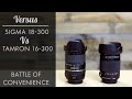 Sigma 18-300 Review vs Tamron 16-300