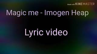 Watch Imogen Heap Magic Me video