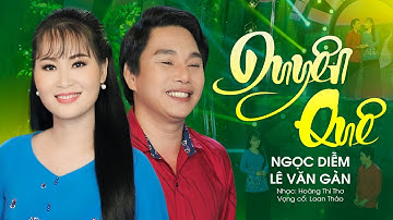 Vọng Cổ Miệt Vườn 2023 | Duyên Quê - Ngọc Diễm ft Lê Văn Gàn