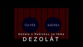 Bavíme se s Mašinkou na téma Dezolát / Do ouška