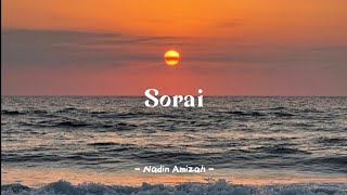 Sorai - Nadin Amizah (lyrics)
