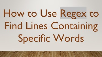 How to Use Regex to Find Lines Containing Specific Words