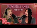 Feminine rage  two hot takes podcast  reddit stories